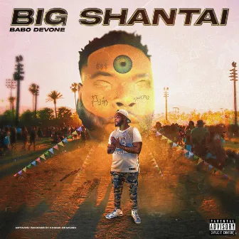 Big Shantai by Babo DeVone