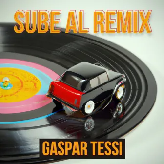 Sube al Remix (Juan C. Marioni Mix) by Gaspar Tessi