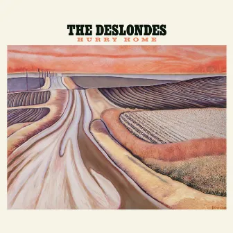 Hurry Home by The Deslondes