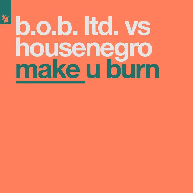 Make U Burn - Housenegro Mix