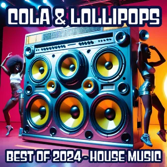 Cola & Lollipops - Best of 2024 - House Music (DJ Mix) by Jim Carson