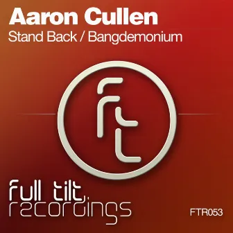 Stand Back / Bangdemonium by Aaron Cullen