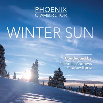 Winter Sun by Phoenix Chamber Choir