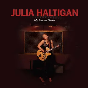 My Green Heart by Julia Haltigan