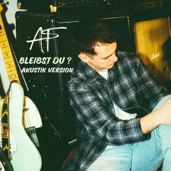 Bleibst du? (Akustik Version) by AF