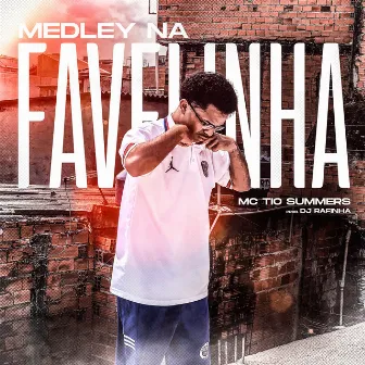 Medley na Favelinha by MC Tio Summers