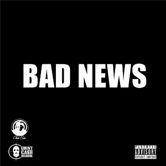 Bad News by Cholocash