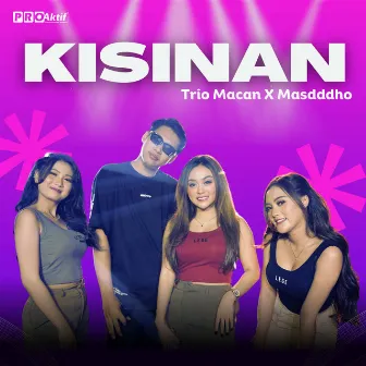 Kisinan by Trio Macan