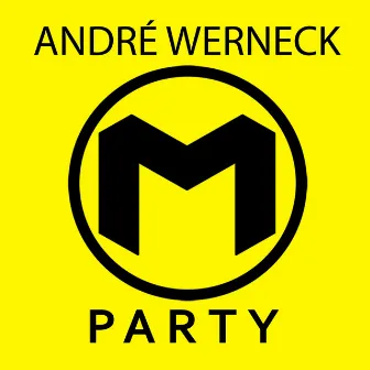 Party (Radio Edit) by André Werneck