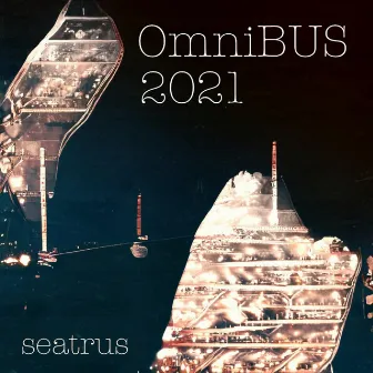 OmniBUS 2021 by seatrus