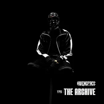 YPB: The Archive by Kwengface