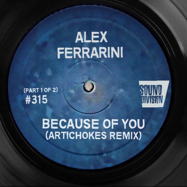 Because of You - Artichokes Remix