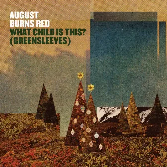 What Child Is This? (Greensleeves) by August Burns Red