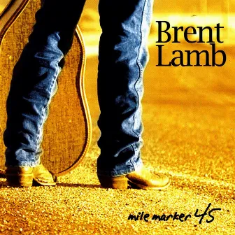 Mile Marker 45 by Brent Lamb