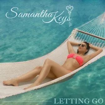 Letting Go by Samantha Keys