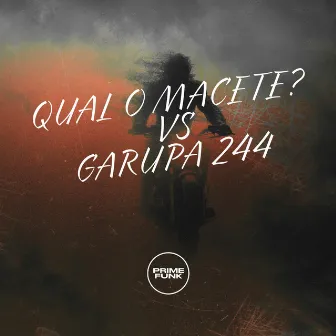 QUAL O MACETE VS GARUPA 244 by DJ Muniiz