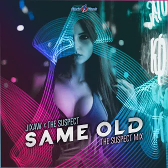 Same Old (The Suspect Mix) by The Suspect