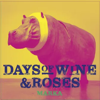 Days of Wine and Roses by Marka