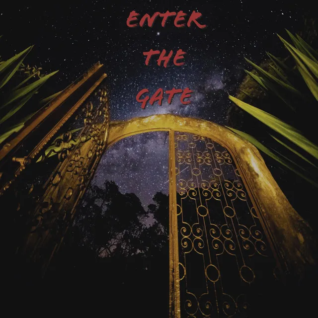 Enter the Gate