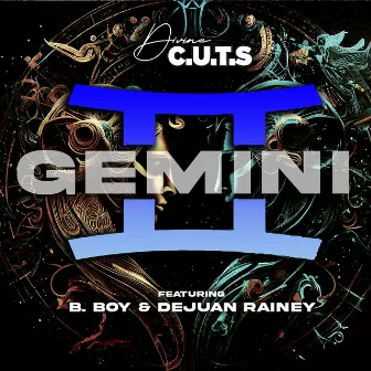 Gemini by Divine C.U.T.S.