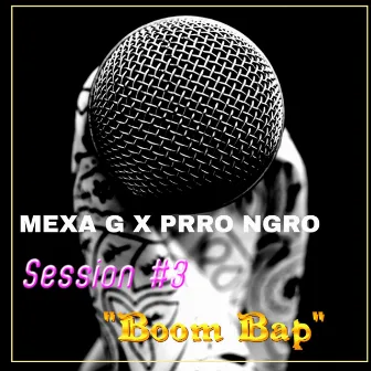 Session #3 'Boom Bap' by MEXA G