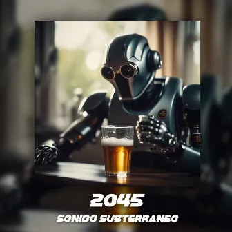 2045 by Sonido Subterráneo