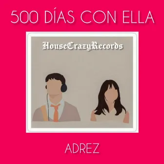 500 Días Con Ella by Adrez