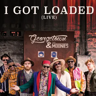 I Got Loaded (Live) by Georgetown