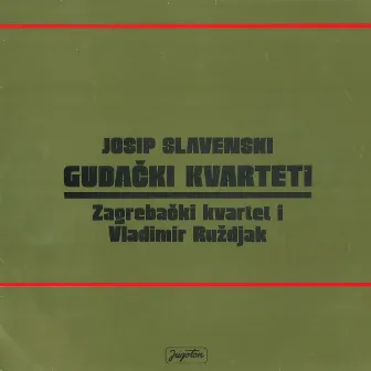 Josip Slavenski: String Quartets 75 for 75 by Vladimir Ruždjak