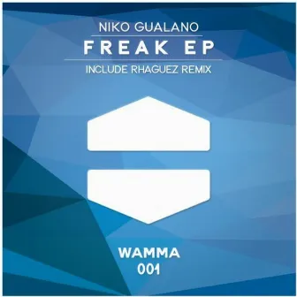 Freak EP by Niko Gualano