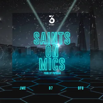 Saints on Mics by D7