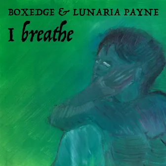 I Breathe by Boxedge