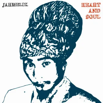 Heart And Soul by Jah Melik