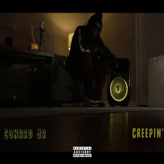 Creepin' by Conrad Jr.