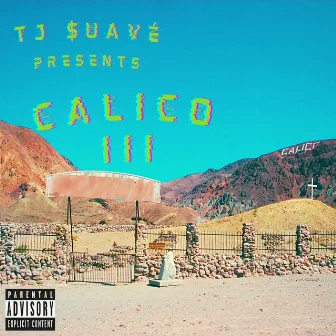 Calico III by TJ $uavé