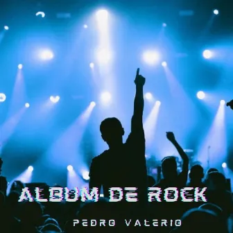 Album De Rock by Pedro Valerio