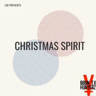 Christmas Spirit by JJ's Bounty Hunterz