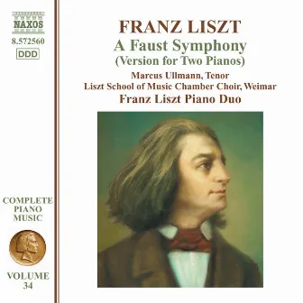 Liszt Complete Piano Music, Vol. 34: A Faust Symphony (Version for 2 Pianos) by Jürgen Puschbeck