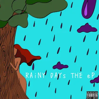 RAiNY DAYs THE eP by Swilly!