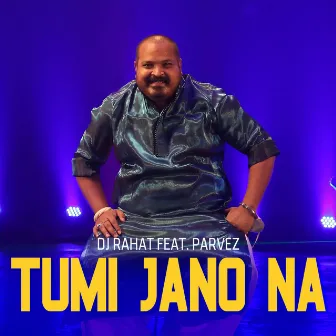 Tumi Jano Na by DJ Rahat