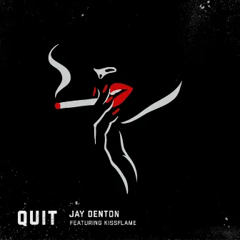 Quit by Jay Denton