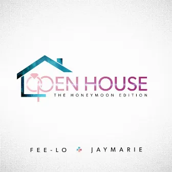 Open House: The Honeymoon Edition by JayMarie