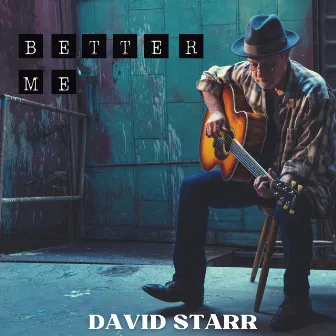 Better Me by David Starr