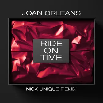 Ride On Time (Nick Unique Remix) by Joan Orleans