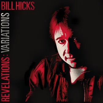 Revelations: Variations by Bill Hicks