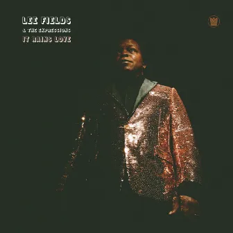 It Rains Love by Lee Fields & The Expressions