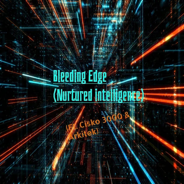 Bleeding Edge (Nurtured Intelligence)