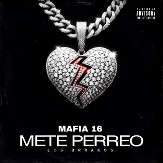 Mete Perreo by Mafia 16