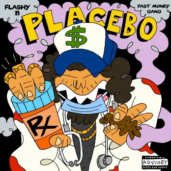 Placebo by Flashy B