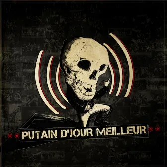 Putain d'jour meilleur (feat. Mourad la Rue Kétanou) by Monty Picon